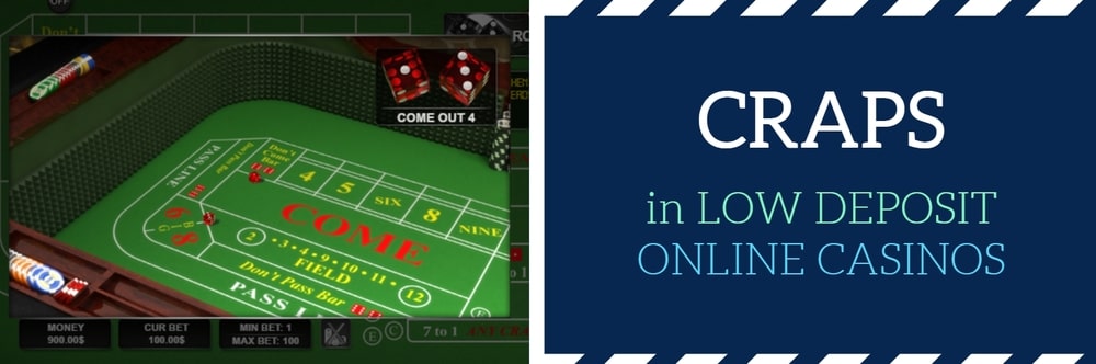 low Deposit Craps