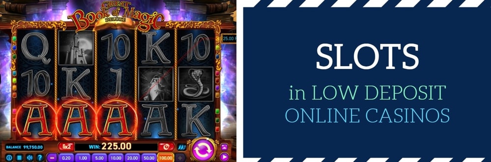 slots in Low deposit online casinos