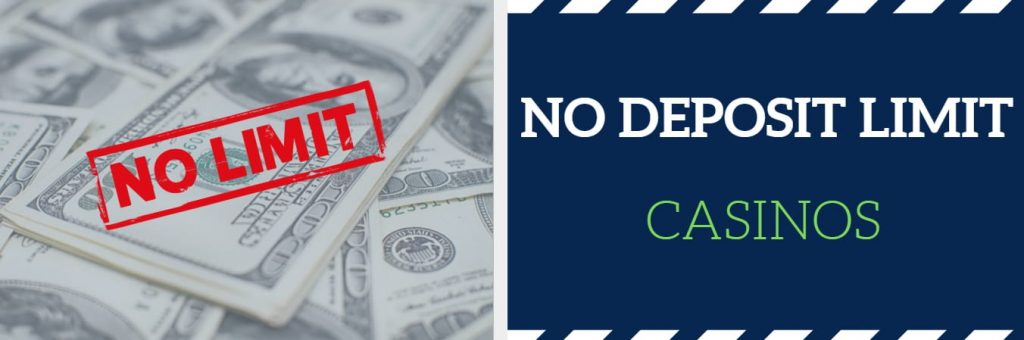 no deposit limit casinos