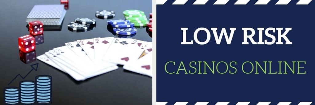 low risk casino offers